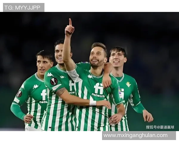 西甲焦点战皇家贝蒂斯迎战皇家社会争夺欧战资格的关键对决